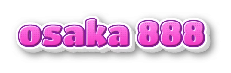 osaka888 สล็อต
